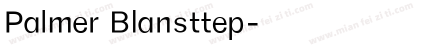 Palmer Blansttep字体转换